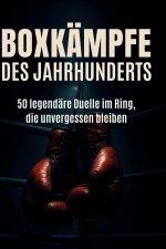 Boxkämpfe des Jahrhunderts
