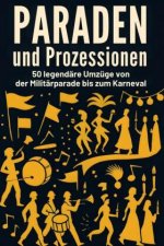 Paraden und Prozessionen