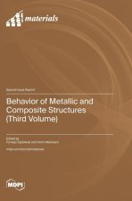 Behavior of Metallic and Composite Structures (Third Volume)