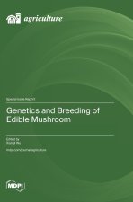 Genetics and Breeding of Edible Mushroom
