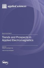 Trends and Prospects in Applied Electromagnetics