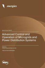 Advanced Control and Operation of Microgrids and Power Distribution Systems