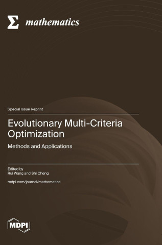 Evolutionary Multi-Criteria Optimization