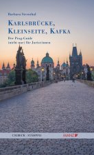 Karlsbrücke, Kleinseite, Kafka