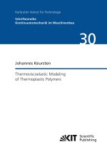 >Thermoviscoelastic Modeling of Thermoplastic Polymers