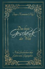 Das beste Geschenk der Welt