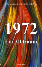 1972, ein Albtraum