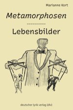 Metamorphosen - Lebensbilder