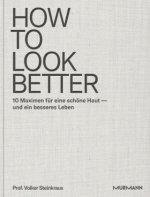 How to look better.