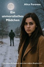 Ein unmoralisches Mädchen