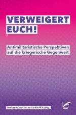 Verweigert euch!