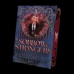 Sorrow & Strangers