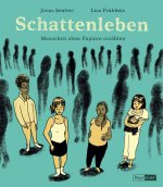 Schattenleben