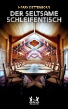 Der seltsame Schleifentisch