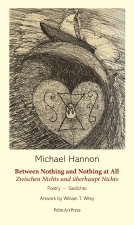 Between Nothing and Nothing at all