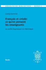 Kreolische Bibliothek 5: Français et créole: ce qu'en pensent les enseignants