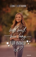 Wer weiß, wie lang für immer ist?