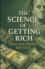 The Science Of Getting Rich (Illustrated)