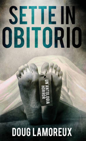 Sette In Obitorio