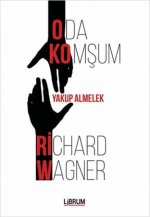 Oda Komsum Richard Wagner