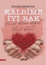 Kalbime Iyi Bak