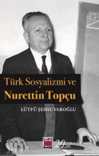 Türk Sosyalizmi ve Nurettin Topcu
