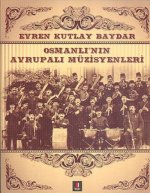 Osmanlinin Avrupali Müzisyenleri