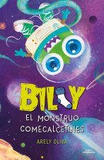 Billy Y El Monstruo Come Calcetines / Billy and the Sock-Eating Monster