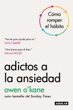 Adicto a la Ansiedad / Addicted to Anxiety