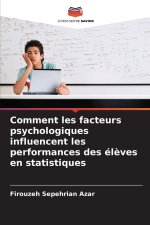 Comment les facteurs psychologiques influencent les performances des élèves en statistiques