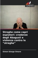 Streghe come capri espiatori: credenze degli Abagusii e violenza contro le 
