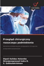Przegl¿d chirurgiczny rozszczepu podniebienia