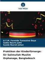 Praktiken der Kinderfürsorge: Sir Salimullah Muslim Orphanage, Bangladesch