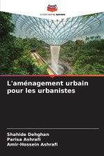 L'aménagement urbain pour les urbanistes