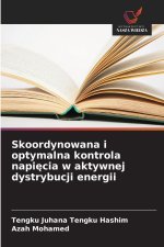 Skoordynowana i optymalna kontrola napi¿cia w aktywnej dystrybucji energii