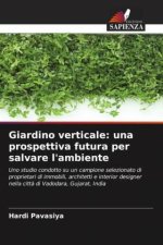 Giardino verticale: una prospettiva futura per salvare l'ambiente