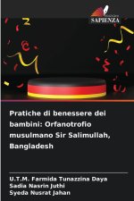 Pratiche di benessere dei bambini: Orfanotrofio musulmano Sir Salimullah, Bangladesh