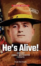He's Alive!