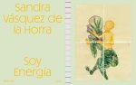 Sandra Vásquez de la Horra: Soy Energía