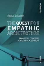 The Quest for Empathic Architecture
