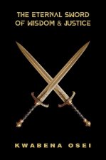 The Eternal Sword of Wisdom and Justice