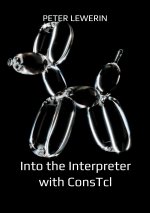 Into the Interpreter with ConsTcl