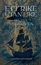 Ett rike utan like, del två