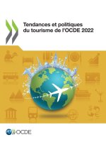 Tendances et politiques du tourisme de l'OCDE 2022
