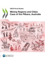 Mining Regions and Cities Case of the Pilbara, Australia