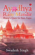 Ayodhya RAM Mandir: Bharat's Quest for Ram-Rajya