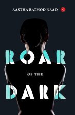Roar of the Dark