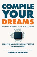 Compile Your Dreams