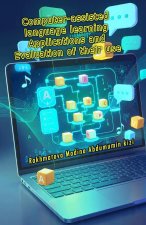 Computer-assisted language learning Applications and Evaluation of their use