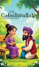 The Cabuliwallah & Other Selected Stories